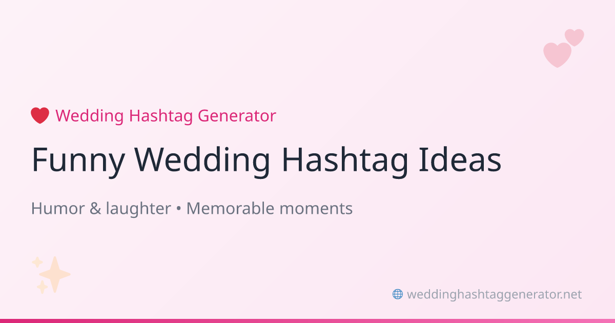 Funny Wedding Hashtag Ideas That Make Guests Laugh